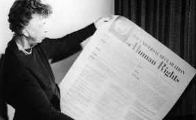 Eleanor Rosevelt, y su papel principal en la Declaración Universal de Derechos Humanos.